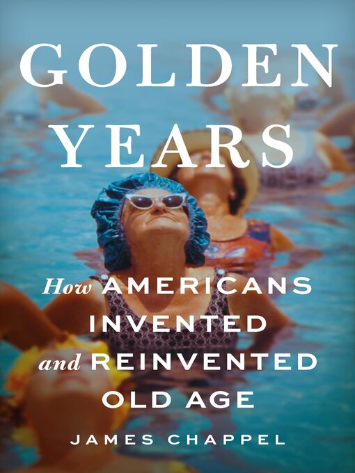 Title details for Golden Years by James Chappel - Wait list